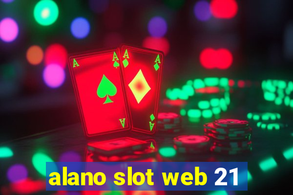 alano slot web 21